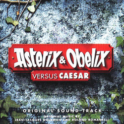 Asterix & Obelix versus Caesar Soundtrack (Jean-Jacques Goldman, Roland Romanelli) - Cartula