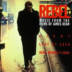 Rebel: Music From the Films of James Dean Soundtrack (Leonard Rosenman, Dimitri Tiomkin) - Cartula