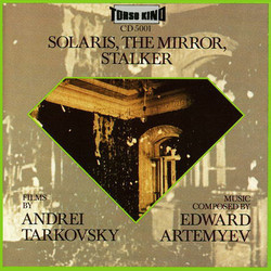 Solaris, The Mirror, Stalker Soundtrack (Eduard Artemyev) - Cartula