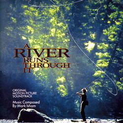 A River Runs Through It Soundtrack (Mark Isham) - Cartula