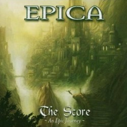 The Score: An Epic Journey Soundtrack (Epica , Jeroen Goeijers, Yves Huts, Mark Jansen, Coen Janssen) - Cartula