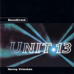 Unit 13 Soundtrack (Henny Vrienten) - Cartula