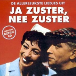 Ja Zuster, Nee Zuster Soundtrack (Various Artists, Harry Bannink, Annie M.G. Schmidt) - Cartula