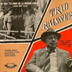 Trio Rainer: Le Pont de la Rivire Kwai / Maigret tend un Pige Soundtrack (Malcolm Arnold, Paul Misraki, Trio Raisner) - Cartula