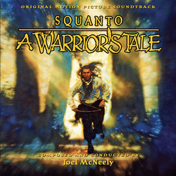 Squanto: A Warrior's Tale Soundtrack (Joel McNeely) - Cartula