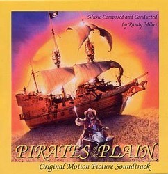 Pirates of the Plain Soundtrack (Randy Miller) - Cartula