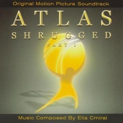 Atlas Shrugged: Part I Soundtrack (Elia Cmiral) - Cartula
