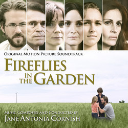 Fireflies in the Garden Soundtrack (Jane Antonia Cornish) - Cartula