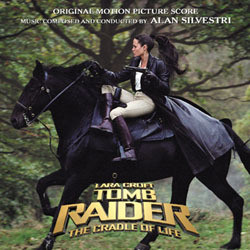 Lara Croft Tomb Raider: The Cradle of Life Soundtrack (Alan Silvestri) - Cartula