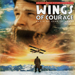 Wings of Courage Soundtrack (Gabriel Yared) - Cartula