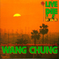 To Live and Die in L.A. Soundtrack ( Wang Chung,  Wang Chung) - Cartula