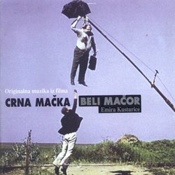 Crna macka, beli macor Soundtrack (Vojislav Aralica, Nele Karajlic, Dejan Sparavalo) - Cartula