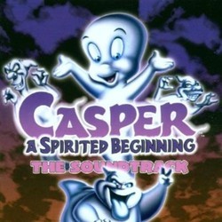 Casper: A Spirited Beginning Soundtrack (Various Artists) - Cartula