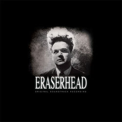 Eraserhead Soundtrack (David Lynch, Alan R. Splet) - Cartula