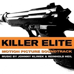 Killer Elite Soundtrack (Reinhold Heil, Johnny Klimek) - Cartula