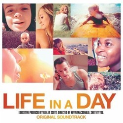 Life in a Day Soundtrack (Various Artists, Harry Gregson-Williams, Matthew Herbert) - Cartula