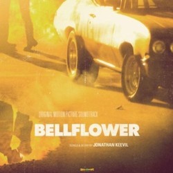 Bellflower Soundtrack (Jonathan Keevil, Kevin MacLeod) - Cartula