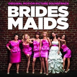 Brides Maids Soundtrack (Various Artists) - Cartula