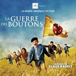 La Guerre des Boutons Soundtrack (Klaus Badelt) - Cartula