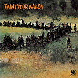 Paint Your Wagon Soundtrack (Original Cast, Alan Jay Lerner , Frederick Loewe) - Cartula