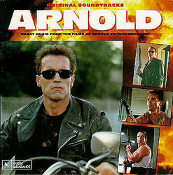 Arnold Soundtrack (Randy Edelman, Harold Faltermeyer, Brad Fiedel, Jerry Goldsmith, Ennio Morricone, Basil Poledouris) - Cartula