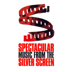 Spectacular Music from the Silver Screen Soundtrack (Various Artists) - Cartula