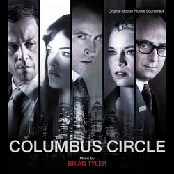 Columbus Circle Soundtrack (Brian Tyler) - Cartula