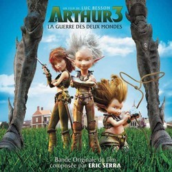 Arthur 3: La Guerre des Deux Mondes Soundtrack (Eric Serra) - Cartula