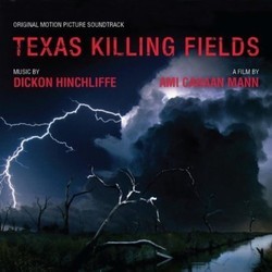 Texas Killing Fields Soundtrack (Dickon Hinchliffe) - Cartula