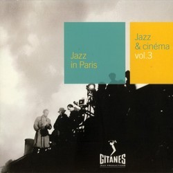 Jazz in Paris: Jazz & Cinma vol.3 Soundtrack (Serge Gainsbourg, Alain Goraguer, Andr Hodeir, Freddie Redd) - Cartula