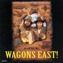 Wagons East! Soundtrack (Michael Small) - Cartula