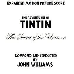 The Adventures of Tintin: The Secret of the Unicorn Soundtrack (John Williams) - Cartula
