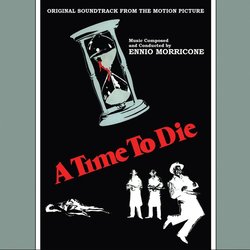 A Time to Die Soundtrack (Ennio Morricone, Robert O. Ragland) - Cartula
