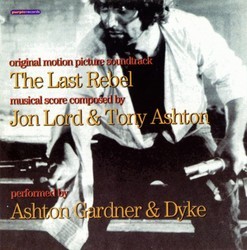 The Last Rebel Soundtrack (Tony Ashton, Jon Lord) - Cartula