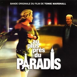 Au plus prs du Paradis Soundtrack (Tonie Marshall) - Cartula