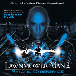 Lawnmower Man 2 : Beyond Cyberspace Soundtrack (Robert Folk) - Cartula