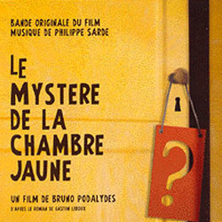 Le Mystre de la Chambre Jaune Soundtrack (Philippe Sarde) - Cartula