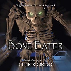 Bone Eater Soundtrack (Chuck Cirino) - Cartula