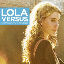 Lola Versus Soundtrack (Fall On Your Sword) - Cartula
