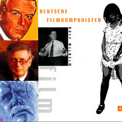 Deutsche Filmkomponisten, Folge 4 - Rolf Wilhelm Soundtrack (Rolf Wilhelm) - Cartula