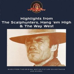 Highlights from The Scalphunters, Hang 'em High & The Way West Soundtrack (Elmer Bernstein, Dominic Frontiere, Bronislau Kaper) - Cartula