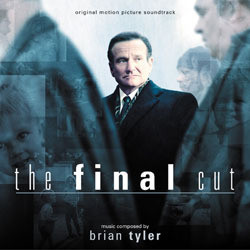 The Final Cut Soundtrack (Brian Tyler) - Cartula