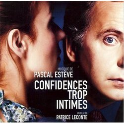 Confidences Trop Intimes Soundtrack (Various Artists
, Pascal Estve) - Cartula