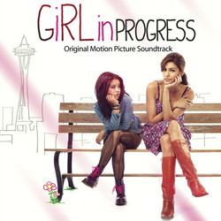 Girl in Progress Soundtrack (Various Artists) - Cartula