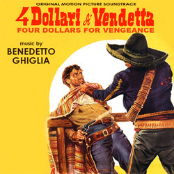 4 Dollari di Vendetta Soundtrack (Benedetto Ghiglia) - Cartula