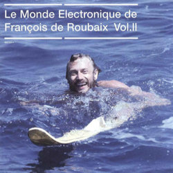 Le Monde Electronique de Franois de Roubaix Vol.II Soundtrack (Various Artists, Franois de Roubaix) - Cartula