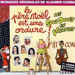 Le Pre Nol est une Ordure / Les Sous-Dous en Vacances / P'tit Con Soundtrack (Vladimir Cosma) - Cartula