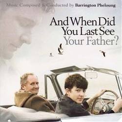 And When Did You Last See Your Father? Soundtrack (Barrington Pheloung) - Cartula