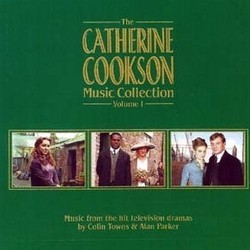 The Catherine Cookson Music Collection Volume 1 Soundtrack (Alan Parker, Colin Towns) - Cartula