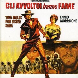 Gli Avvoltoi Hanno Fame / Two Mules for Sister Sara Soundtrack (Ennio Morricone) - Cartula